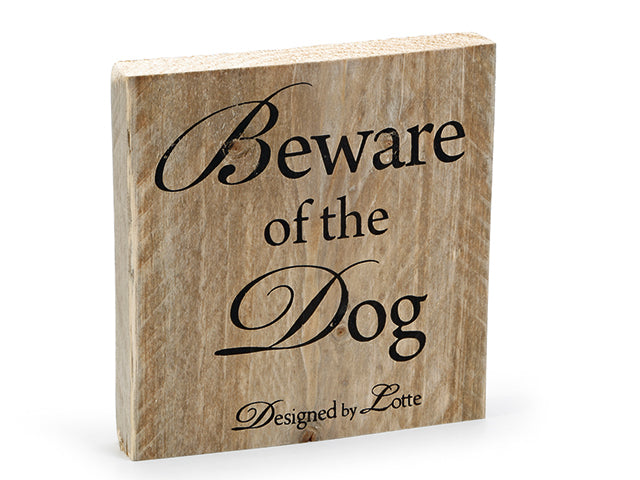 DBL Træ plade med tekst (Beware of the dog)